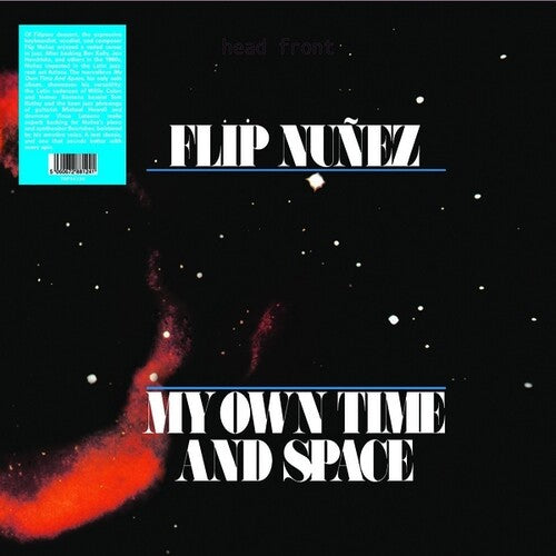 Flip Nunez: My Own Time And Space