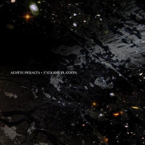 Austin Peralta: Endless Planets