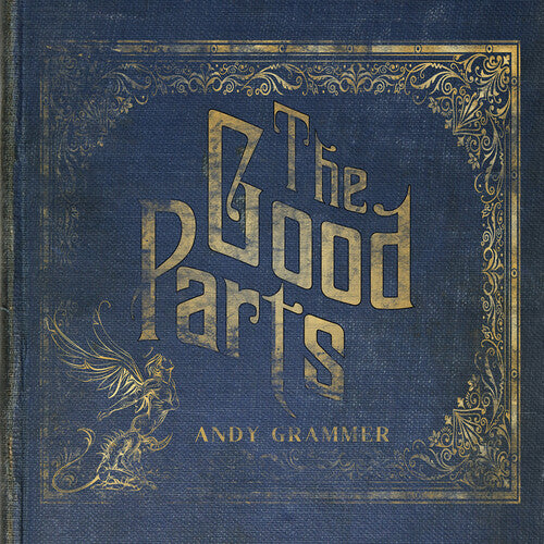 Andy Grammer: The Good Parts