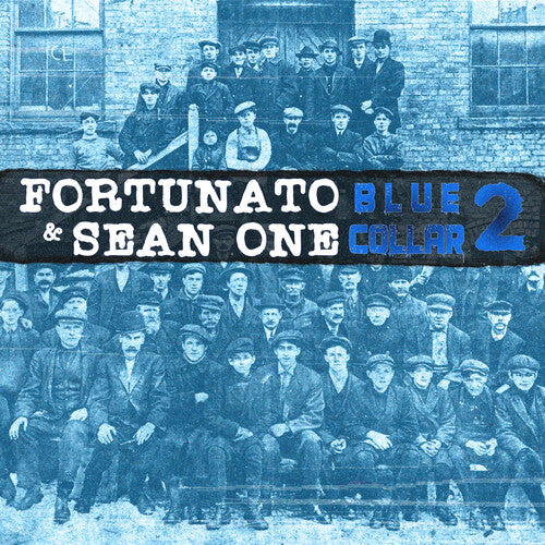 Fortunato & Sean One: Blue Collar 2