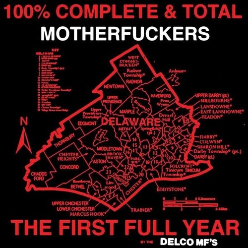 Delco Mf's: 100% Complete And Total Motherfuckers