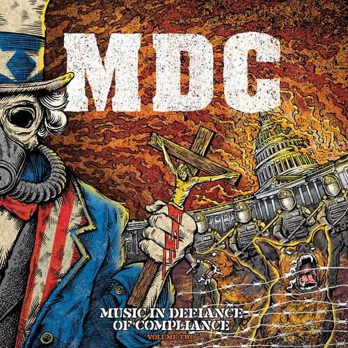 M.D.C.: Music In Defiance of Compliance - Volume Two