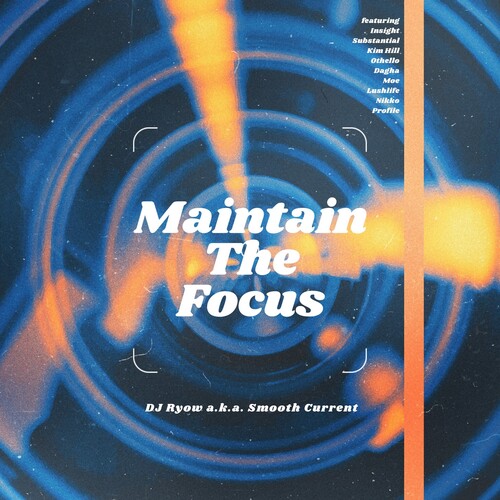 DJ Ryow: Maintain The Focus