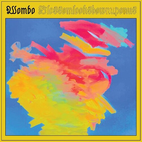 Wombo: Blossomlooksdownuponus