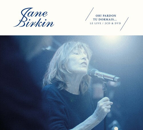 Jane Birkin: Oh Pardon Tu Dormais: Live