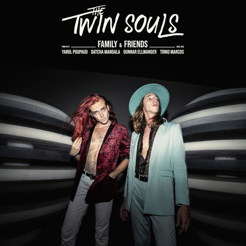 Twin Souls: Family & Friends