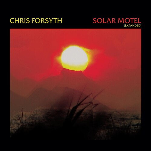 Chris Forsyth: Solar Motel