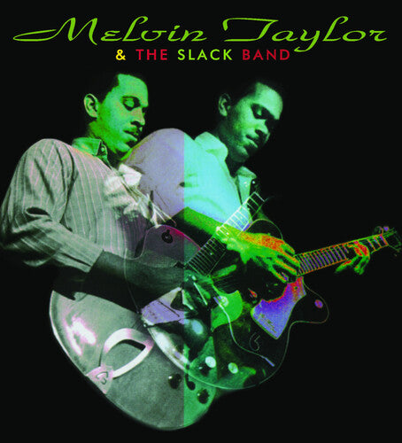 Melvin Taylor & the Slack Band: Taylor,melvin & The Slack Band