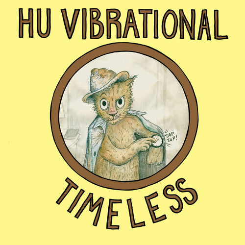 Hu Vibrational: Timeless
