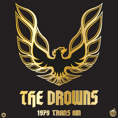 Drowns: Just The Way She Goes / 1979 Trans Am - Colored Vinyl