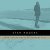 Stan Rogers: Songs of a Lifetime