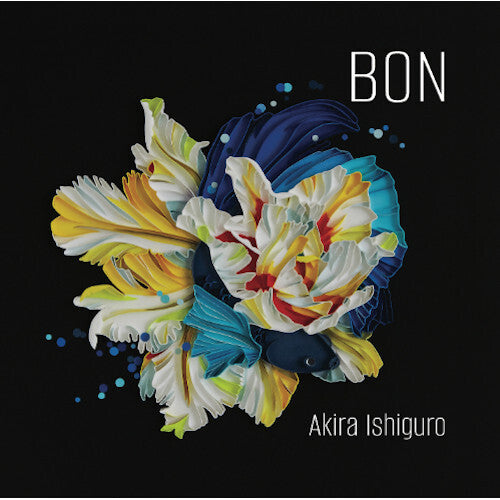 Akira Ishiguro: Bon