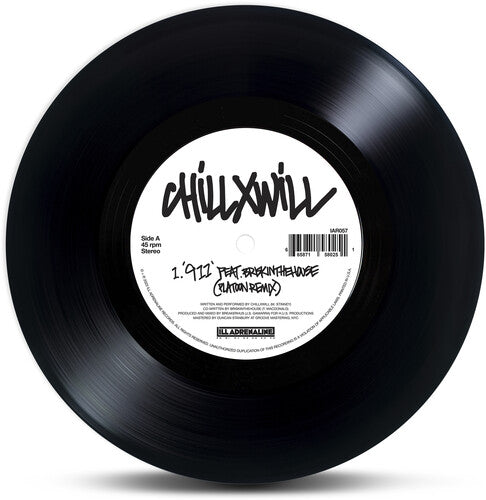 Chillxwill: 911 Platoon Remix b/w 1-800-*uck-Outtahere
