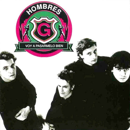 Hombres G: Voy A Pasarmelo Bien