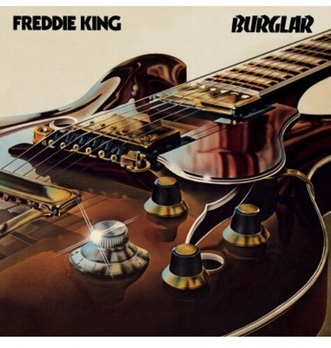 Freddie King: Burglar - Gatefold