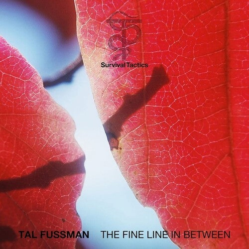 Tal Fussman: The Fine Line in Between