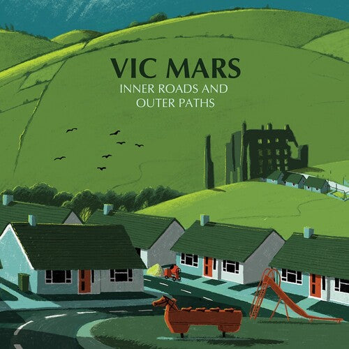 Vic Mars: Inner Roads & Outer Paths - Green Vinyl