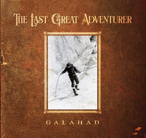 Galahad: Last Great Adventurer