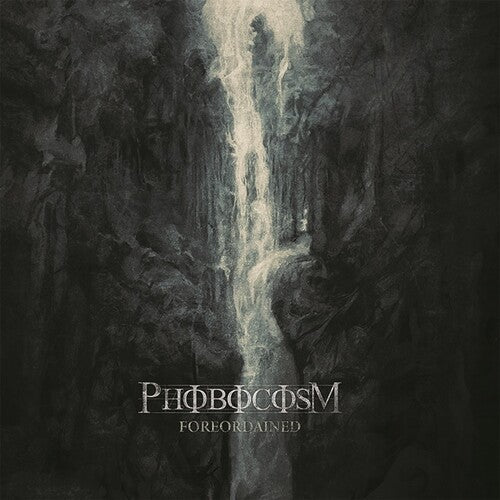 Phobocosm: Foreordained