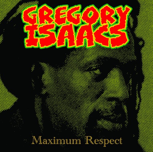 Gregory Isaacs: Maximum Respect