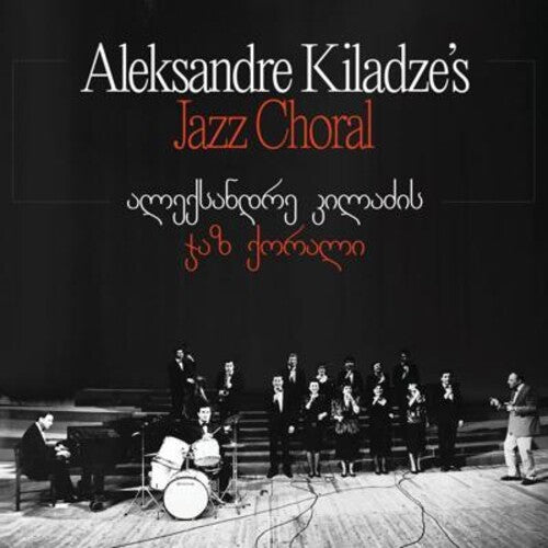 Aleksandre Kiladze: Aleksandre Kiladze's Jazz Choral