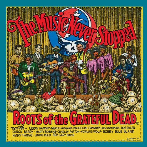 Various: The Music Never Stopped: The Roots of the Grateful Dead (Various Artists)