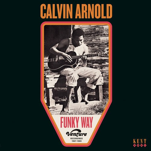 Calvin Arnold: Funky Way: Venture Recordings 1967-1969