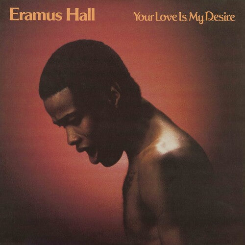 Eramus Hall: Your Love Is My Desire - Sunkissed Yellow