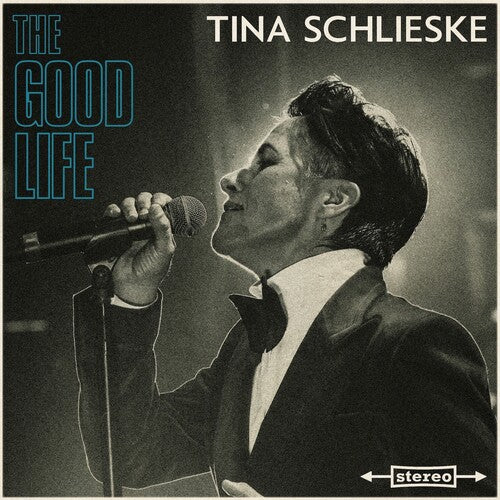 Tina Schlieske: The Good Life
