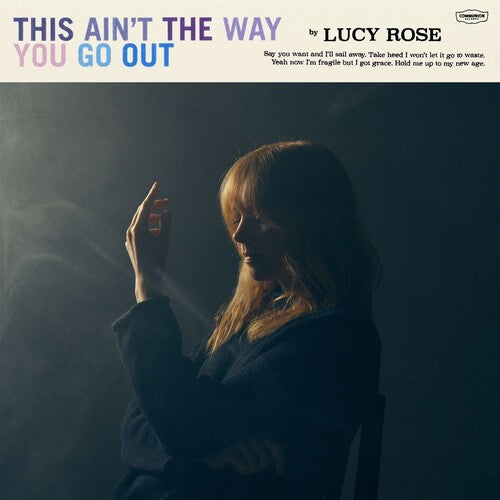 Lucy Rose: This Ain't the Way You Go Out - Black