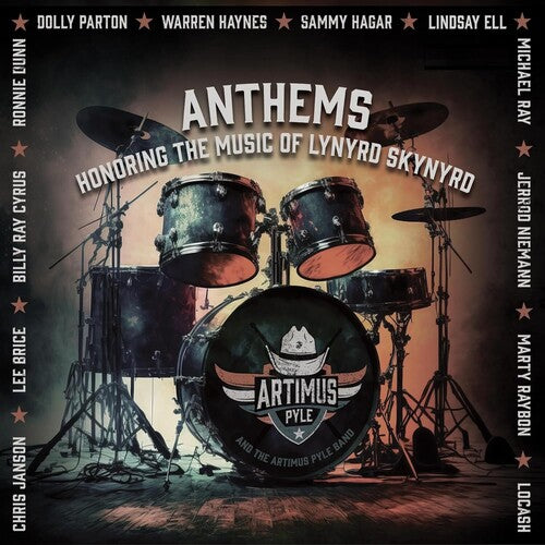 Artimus Pyle: Anthems: Honoring The Music Of Lynyrd Skynyrd