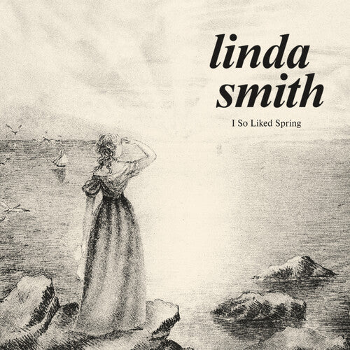 Linda Smith: I So Liked Spring