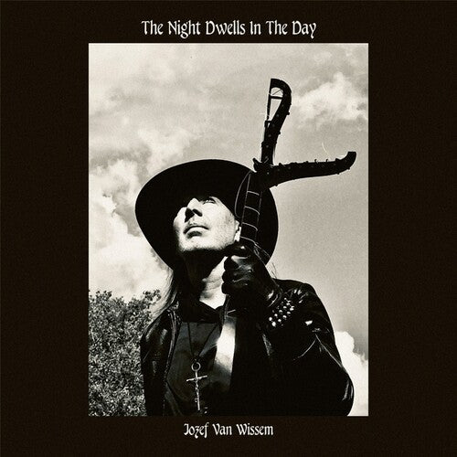 Jozef Van Wissem: The Night Dwells In The Day