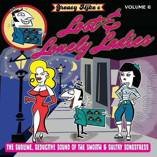 Various Artists: Greasy Mike's, Vol. 6: Lost And Lonely Ladies