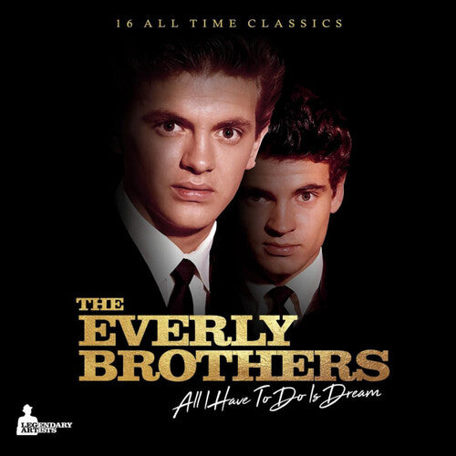 The Everly Brothers: All I Have To Do is Dream