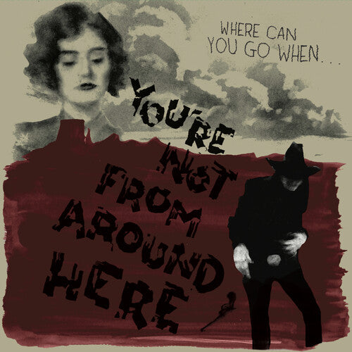 Various Artists: You're Not From Around Here (Various Artists)