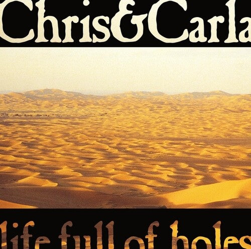 Chris & Carla: Life Full Of Holes