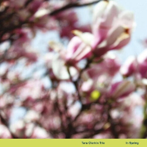 Tara Clerkin: In Spring