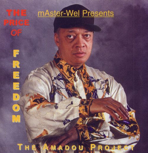 Weldon Irvine: Amadou Project - The Price of Freedom