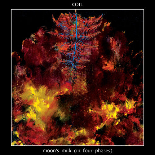 Coil: Moon's Milk (in Four Phases)