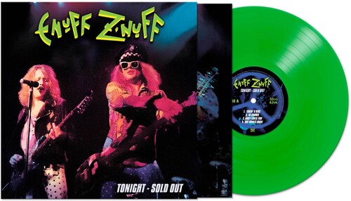 Enuff Z'nuff: Tonight - Sold Out - Green