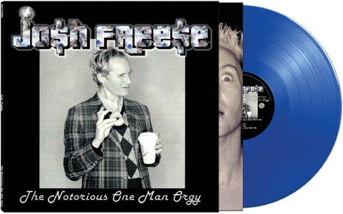 Josh Freese: The Notrious One Man Orgy - Blue