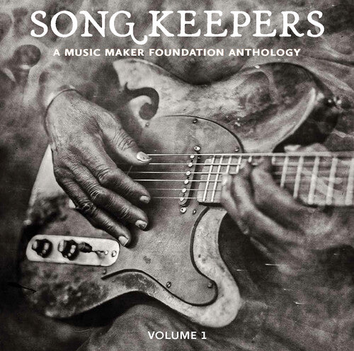 Various Artists: Song Keepers: A Music Maker Anthology, Volume I (Various Artists)
