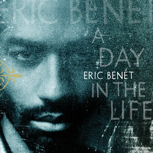 Eric Benet: A Day In The Life