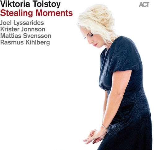 Viktoria Tolstoy: Stealing Moments