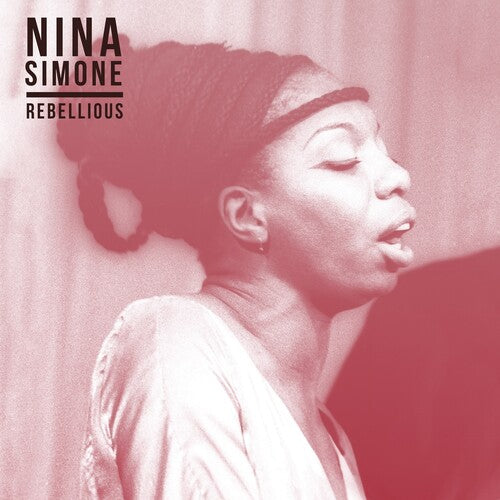 Nina Simone: Rebellious