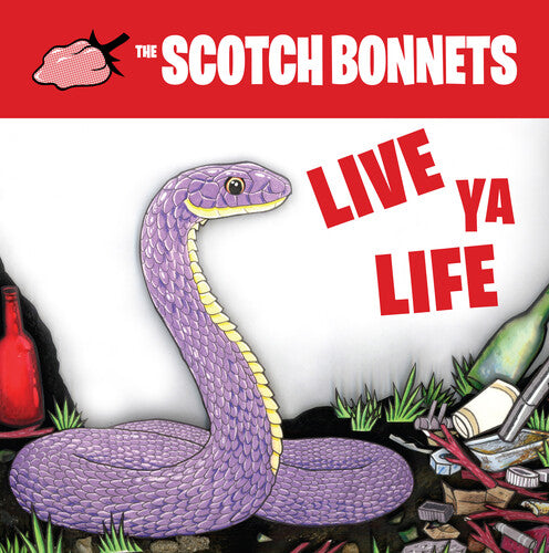 Scotch Bonnets: Live Ya Life