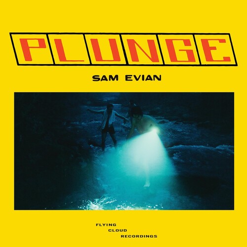 Sam Evian: Plunge