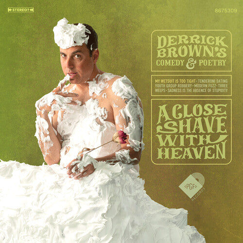 Derrick Brown: A Close Shave with Heaven - Green