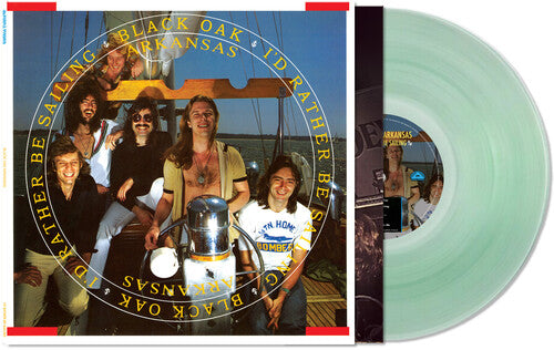 Black Oak Arkansas: I'd Rather Be Sailing - Coke Bottle Green